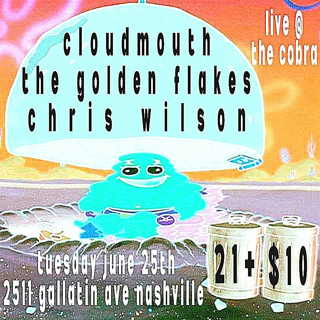 Cloudmouth | The Golden Flakes | Chris Wilson