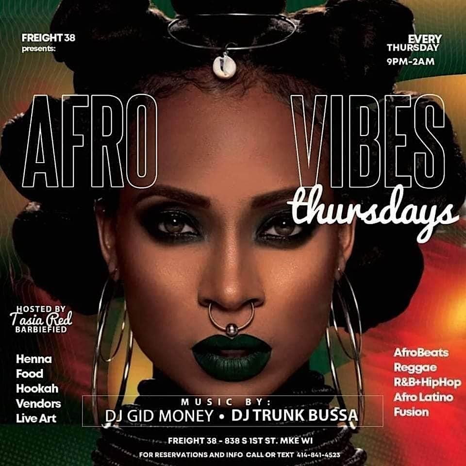 Afro Vibes Thursdays at Freight 38