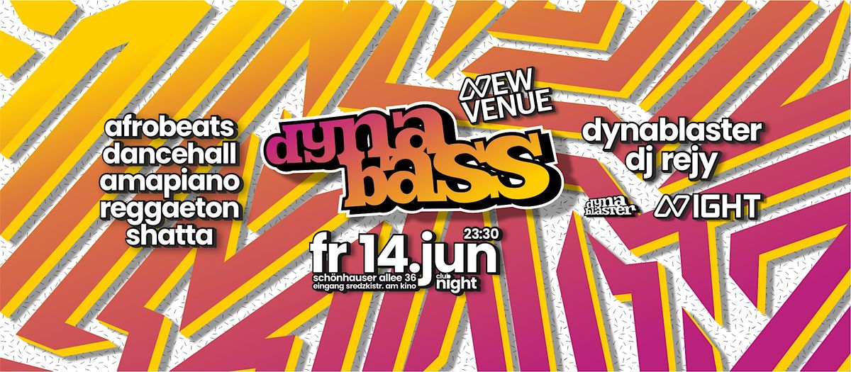 DYNABASS the Dancehall, Afrobeats, Amapiano and Reggaeton Party in Berlin