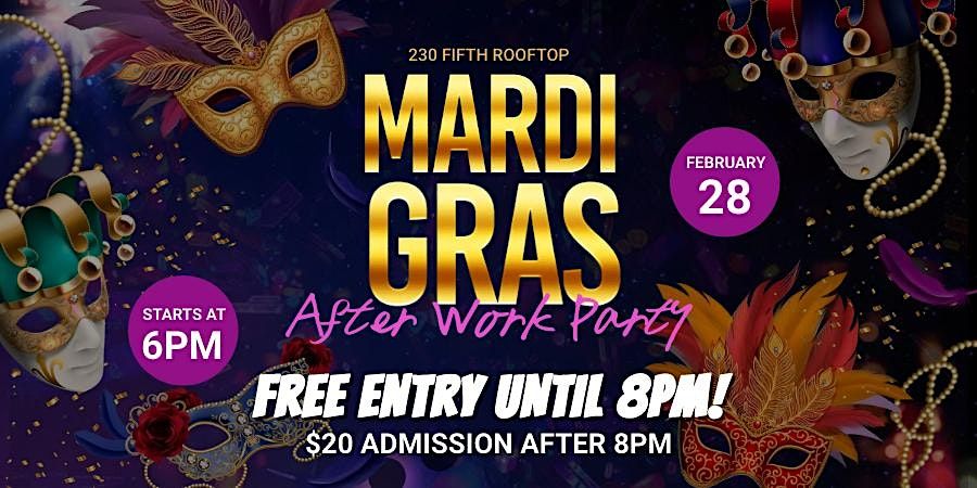 MARDI GRAS AFTER WORK PARTY @230 Fifth Rooftop \/\/ FREE ENTRY UNTIL 8PM