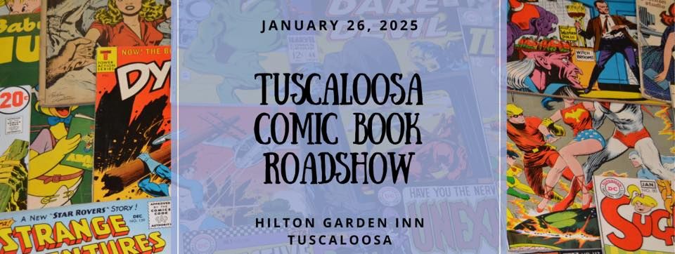 Tuscaloosa Comic Book Roadshow