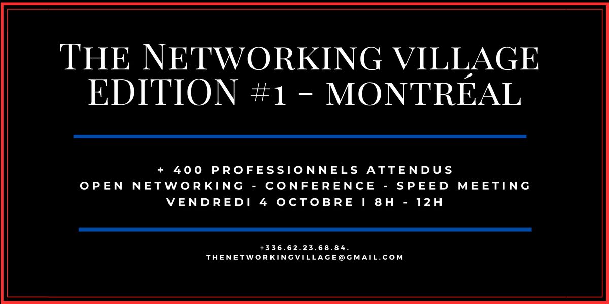 The Networking Village Montr\u00e9al - Edition #1