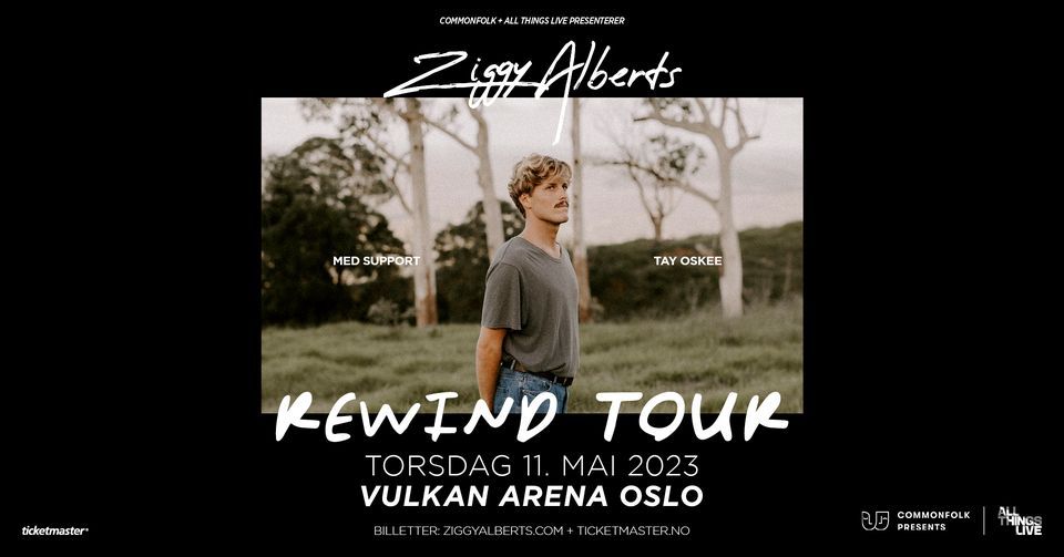 Ziggy Alberts | REWIND TOUR | Vulkan Arena, Oslo | Pres. av All Things Live 