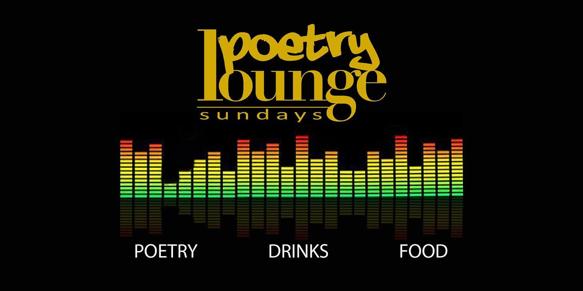 Poetry Lounge Sundays (2pm & 7pm Shows)
