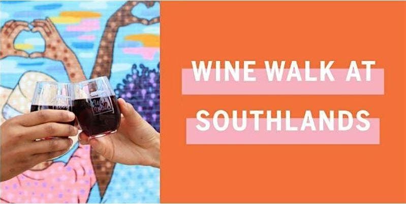 Southlands June 2024 Wine Walk