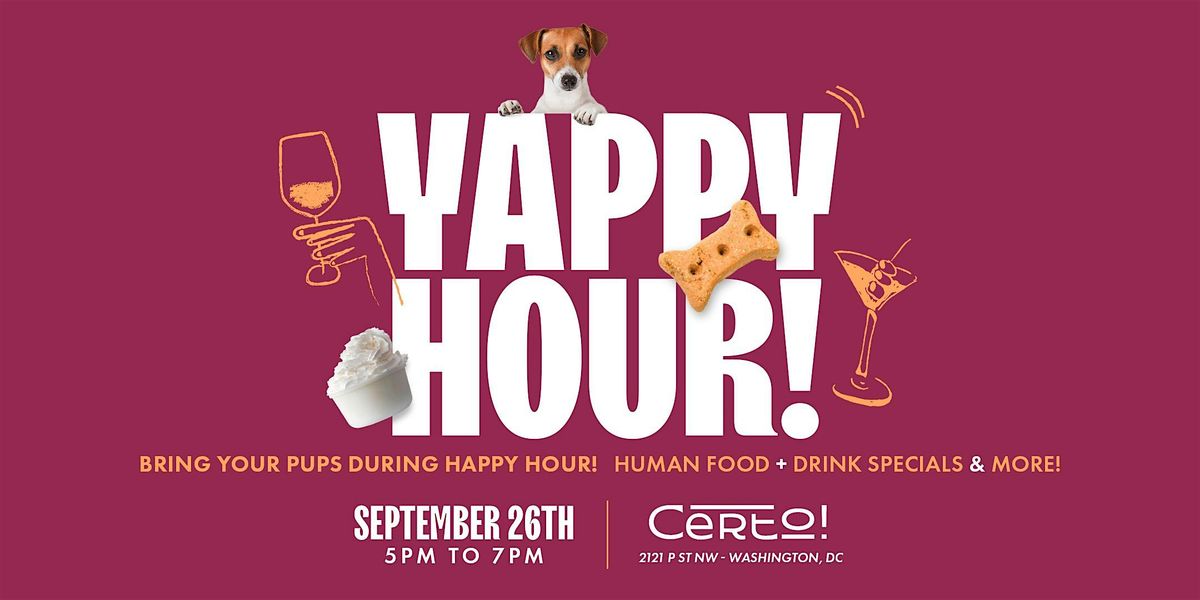 Yappy Hour Happy Hour at Certo!