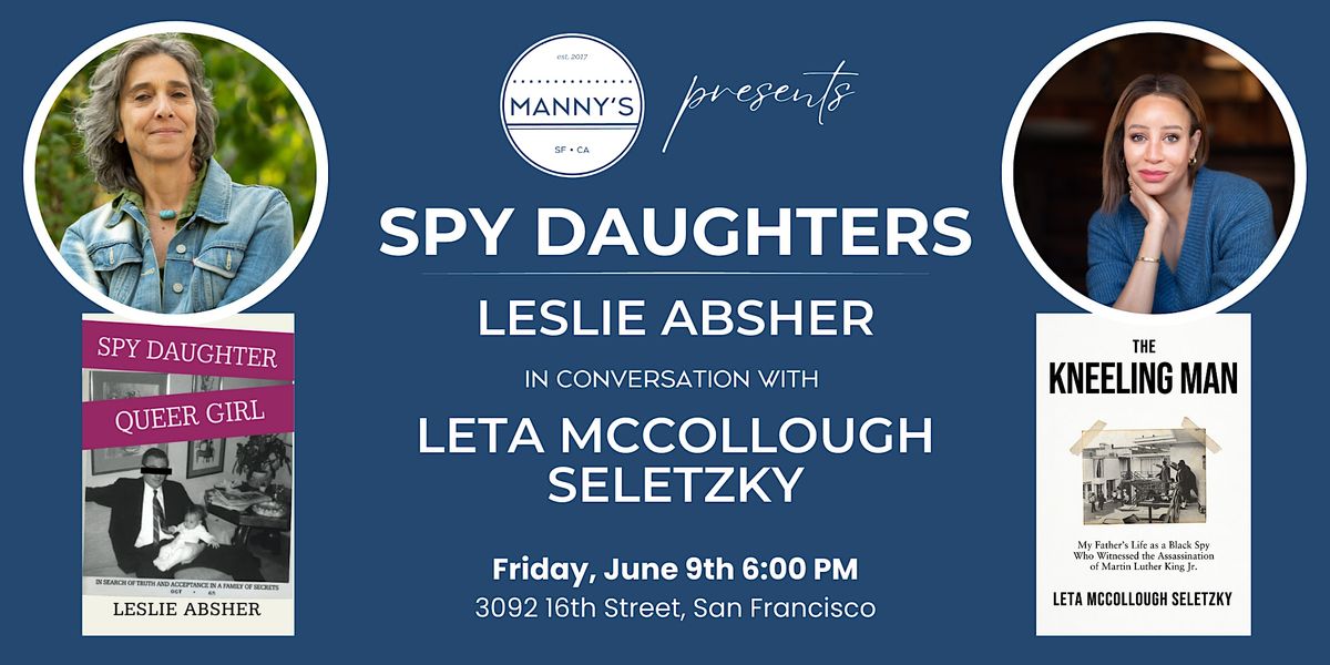 Spy Daughters: A Conversation About Fathers, Secrets & the Search for Self