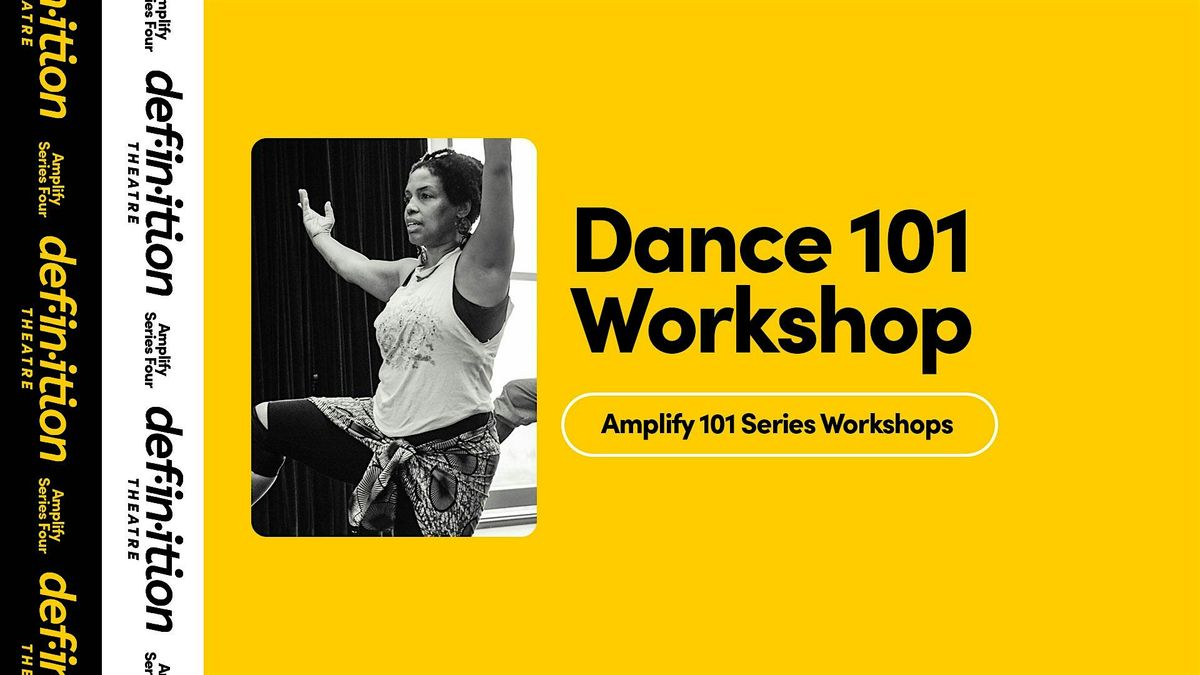 Definition Theatre: Dance\/Move 101 Workshop