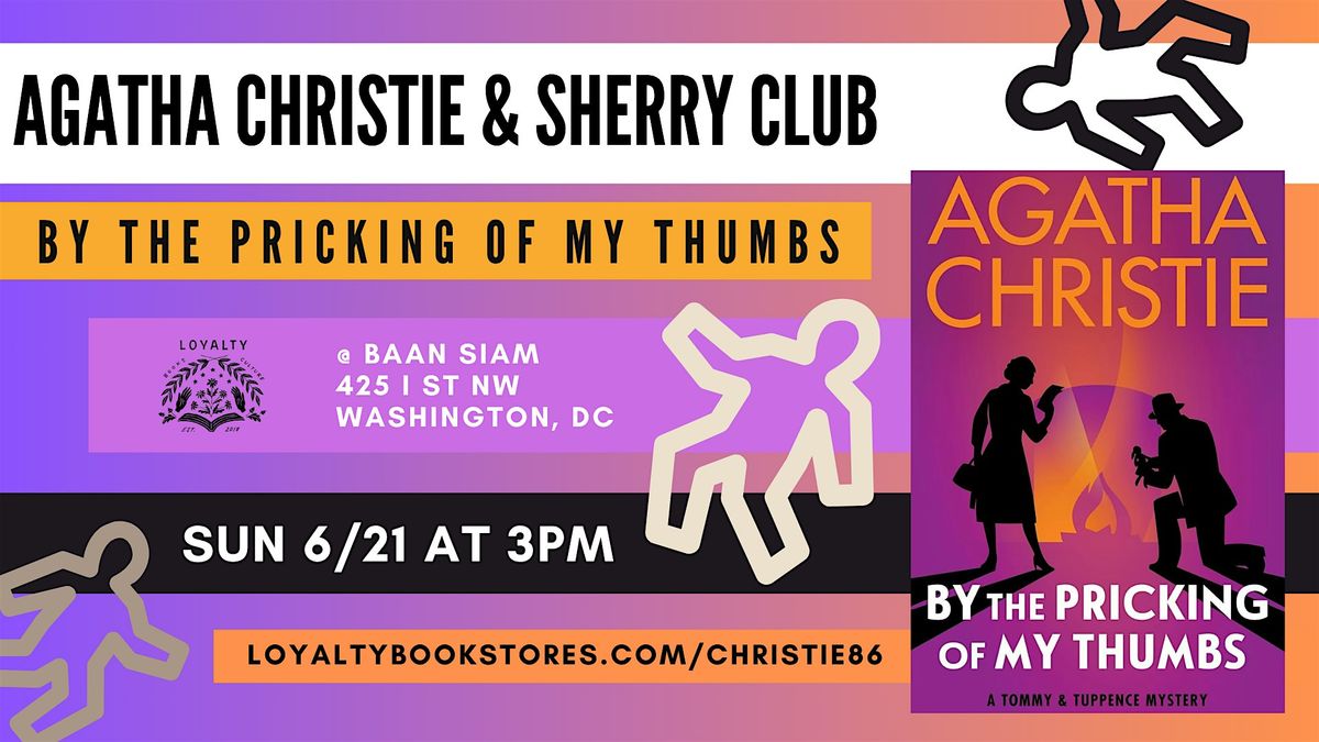 Agatha Christie + Sherry Club Chats By the Pricking of My Thumbs