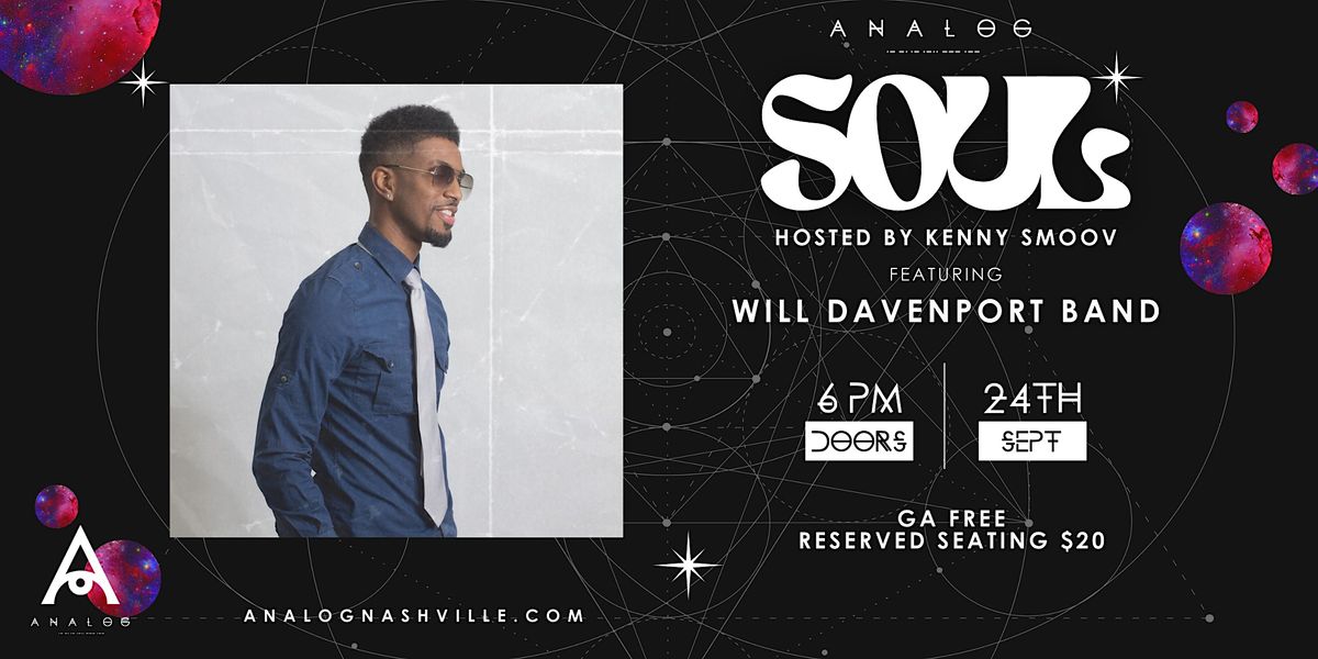 Analog Soul hosted by Kenny Smoov featuring Will Davenport Band