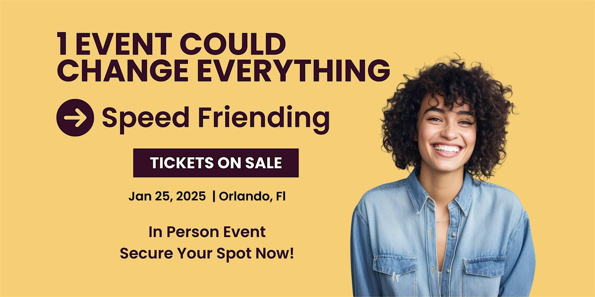 Central Florida's Largest Speed Friending Event