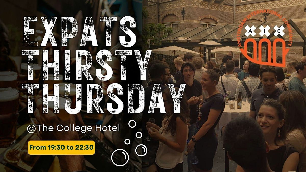 Expats Thirsty Thursday @The College Hotel