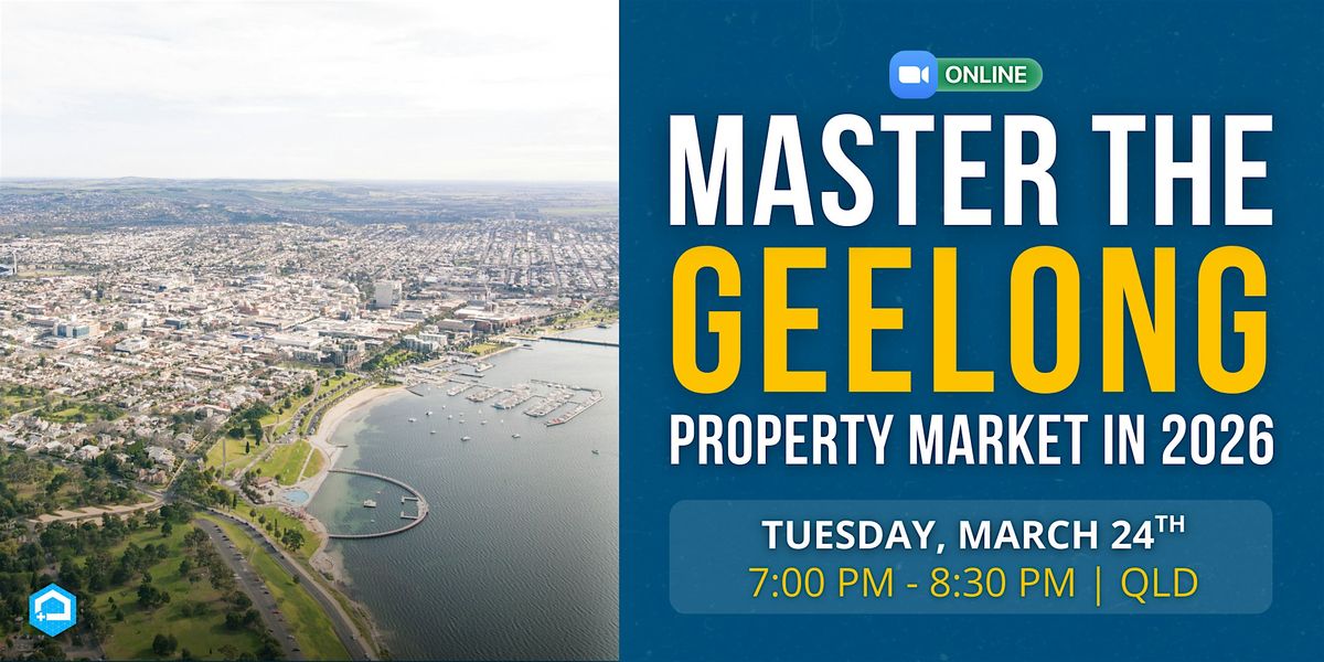 Master the Geelong Property Market in 2026, Geelong, 24 March 2026