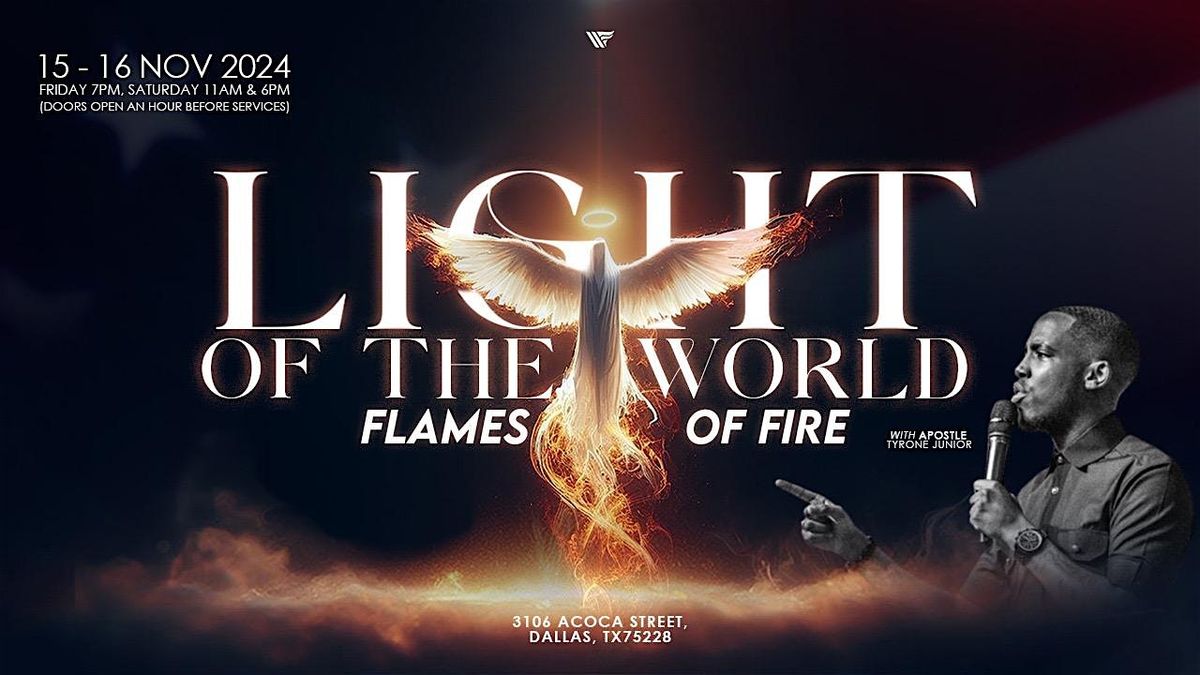 USA Light Of The World :Flames Of Fire Conference 15th Nov & 16th Nov 2024