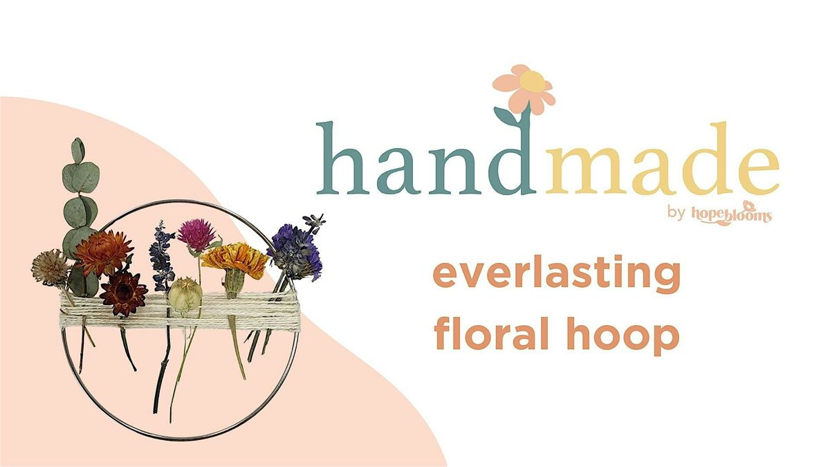 handmade by Hope Blooms: everlasting floral hoop