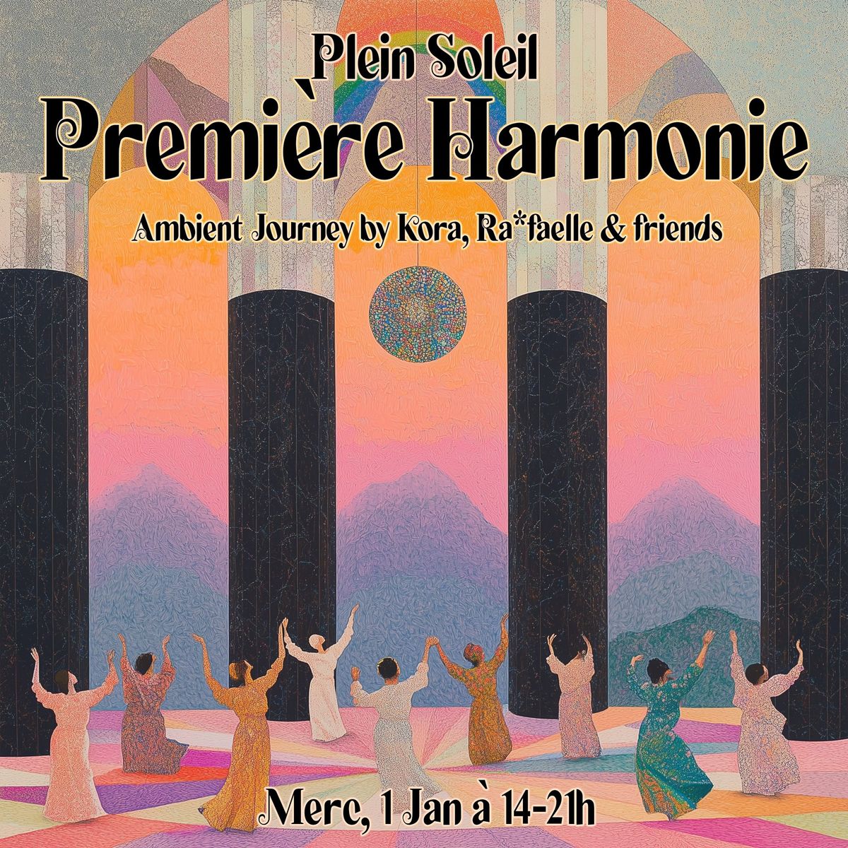 Premi\u00e8re Harmonie \u221e Ambient Journey by Kora, Ra*faelle & Friends