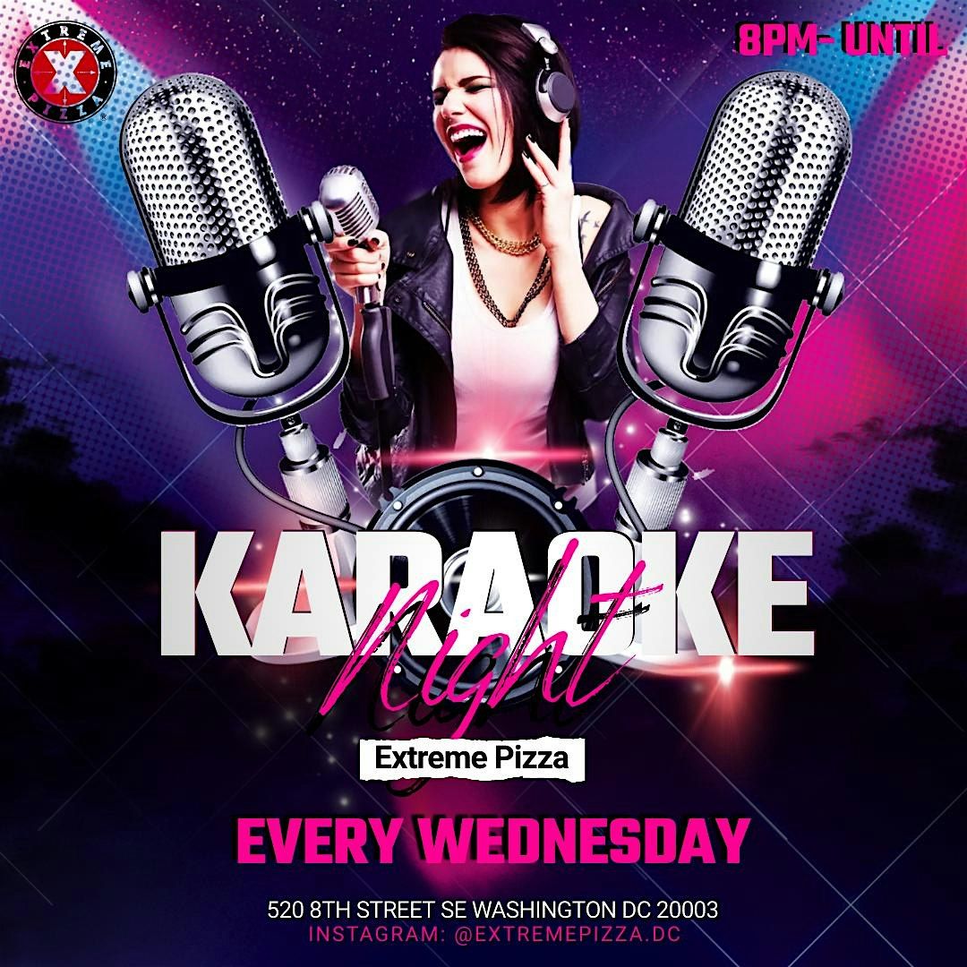 Karaoke @ Extreme Pizza Barracks Row \u25aaEvery Wednesday