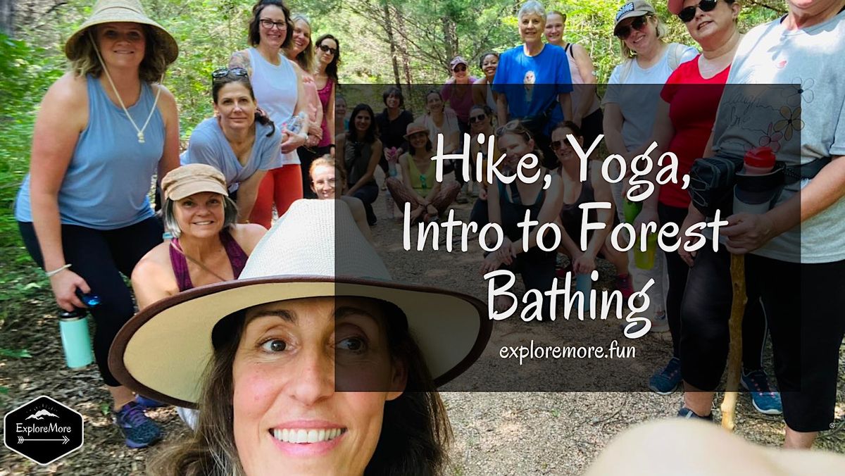 Hike, Yoga and Intro to Forest Bathing