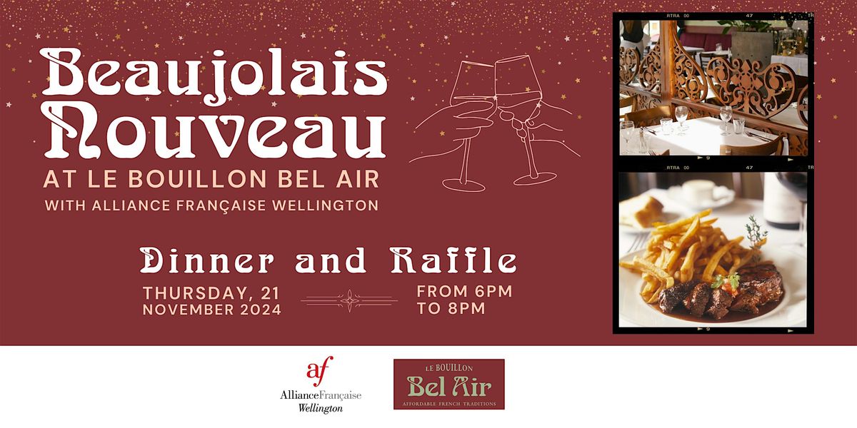 Beaujolais Nouveau - Dinner & Raffle at Le Bouillon Bel Air