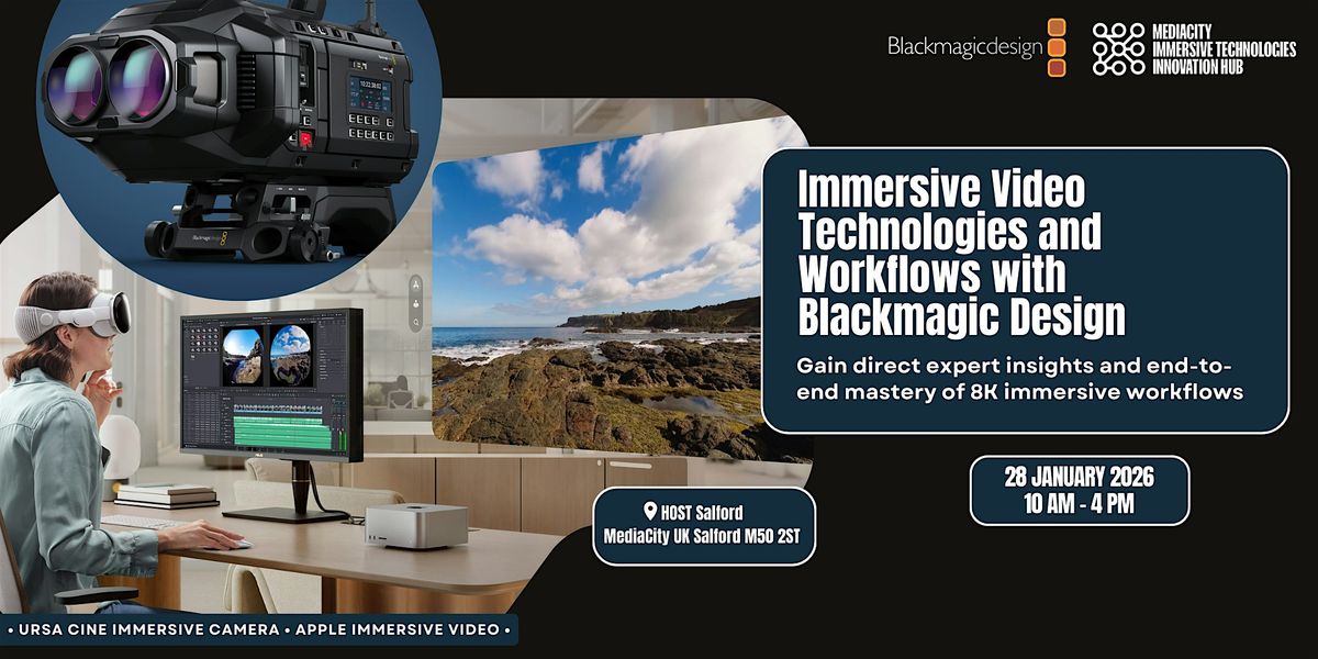 Blackmagic Design Workflow Immersive Video Technologies and Workflows with Blackmagic Design, HOST ...