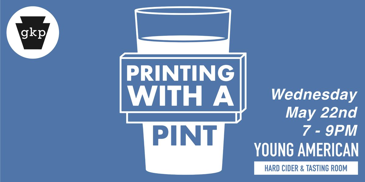 Printing with a Pint @ Young American Hard Cider