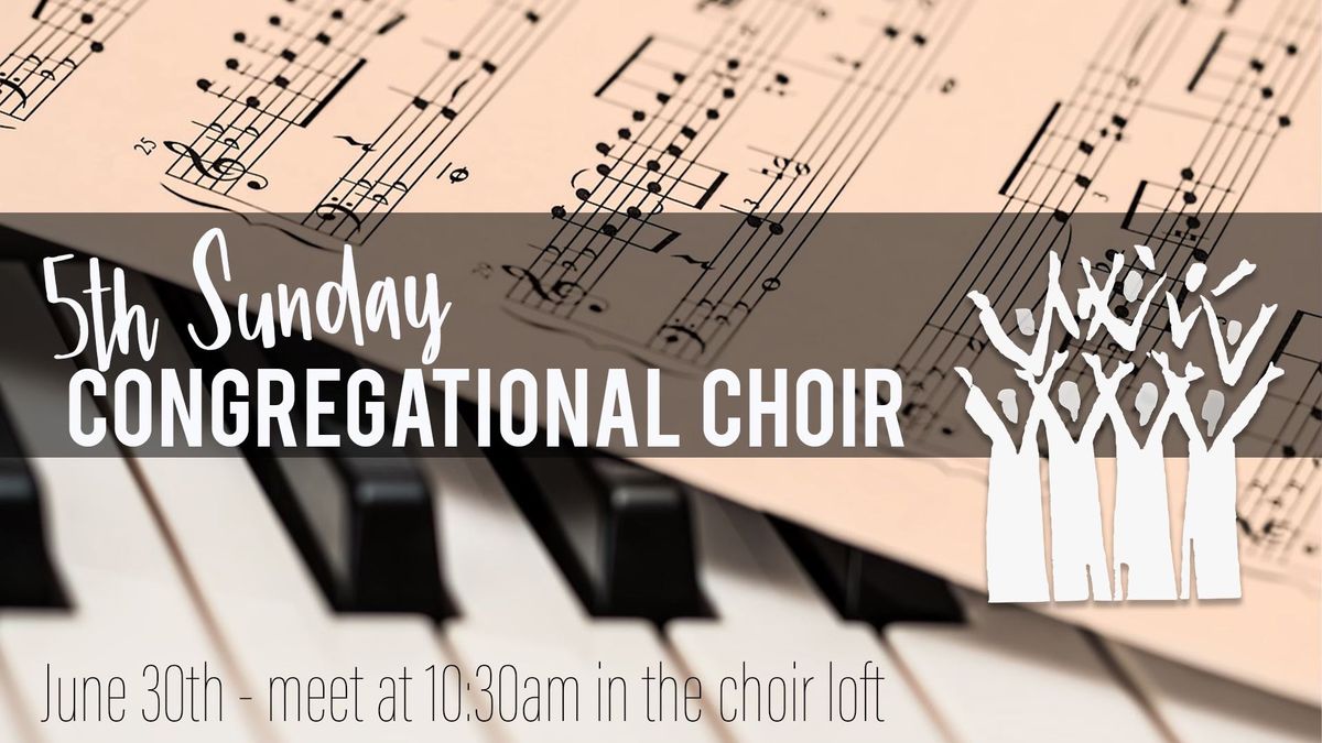 5th Sunday Congregational Choir