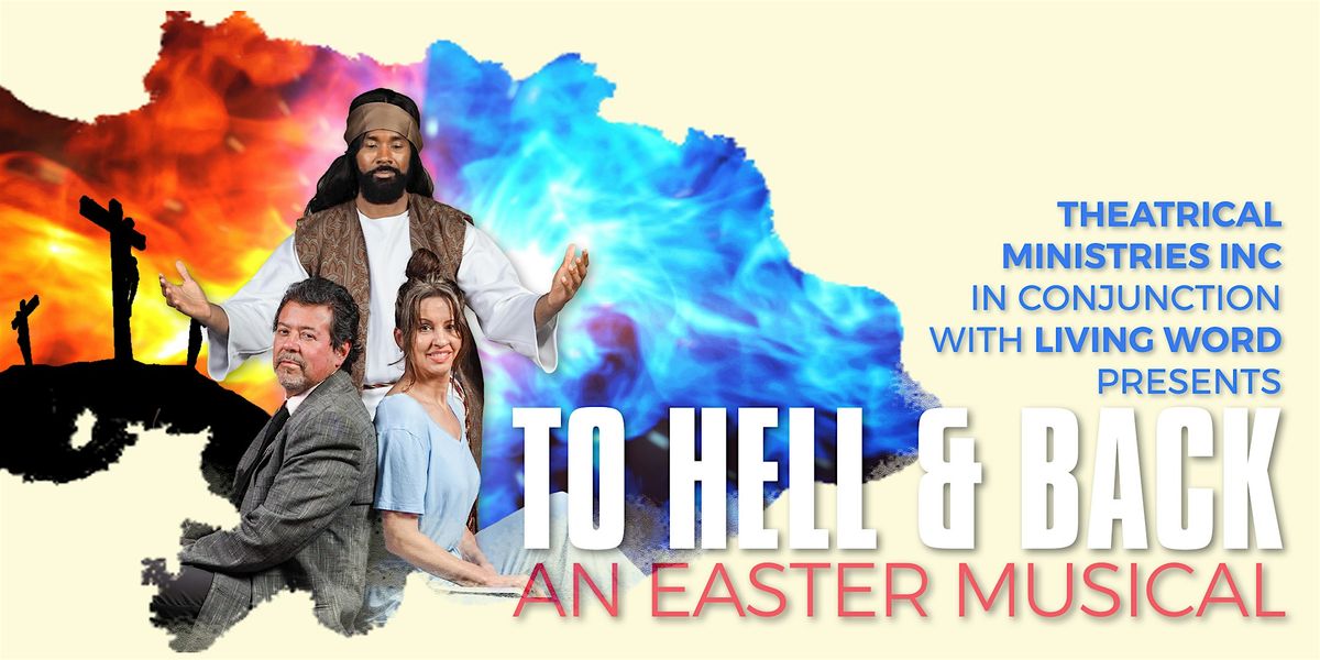 To Hell & Back | Easter Musical