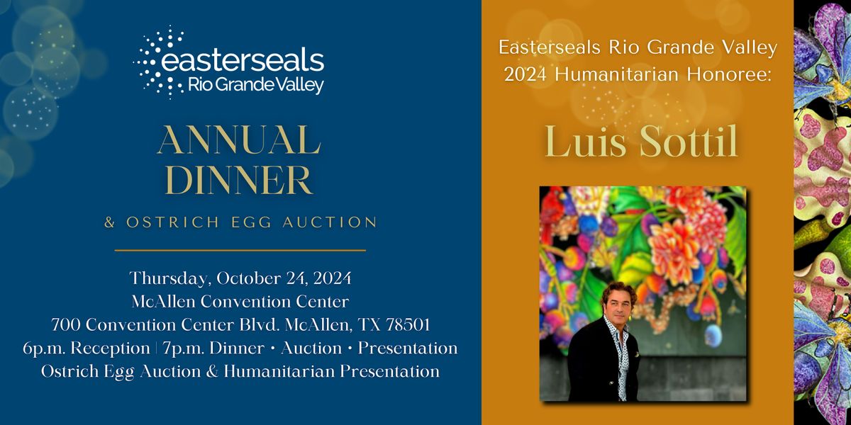 Easterseals Rio Grande Valley 2024 Annual Dinner & Ostrich Egg Auction