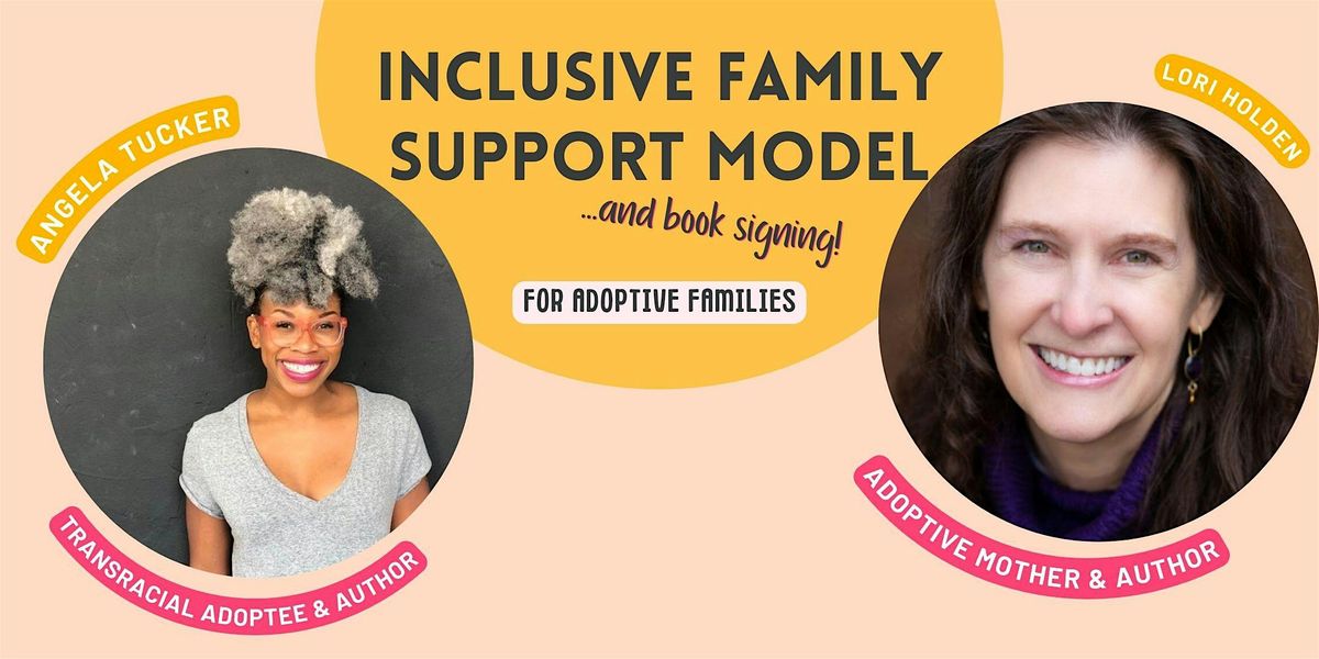 ADOPTIVE FAMILIES: Inclusive Family Support Model