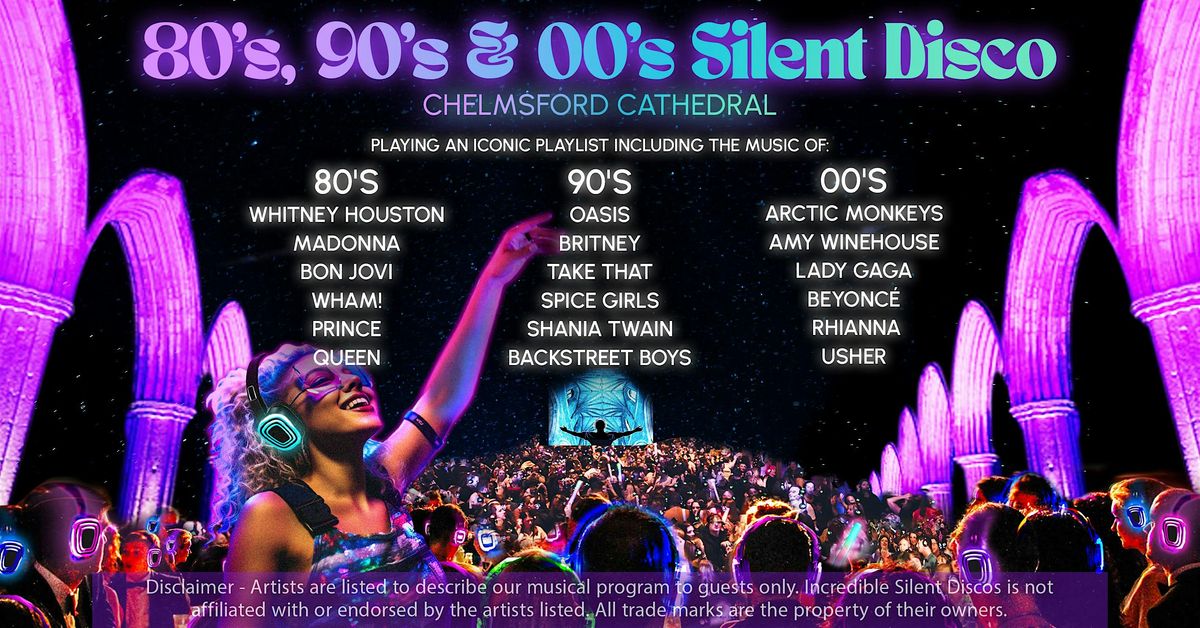 80s, 90s & 00s Silent Disco in Chelmsford Cathedral