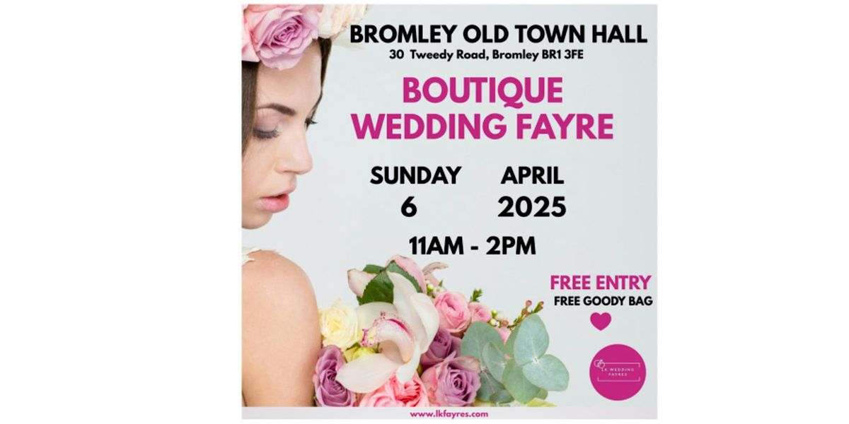 LK Boutique Wedding Fayre - Bromley Old Town Hall with Brama Hotel