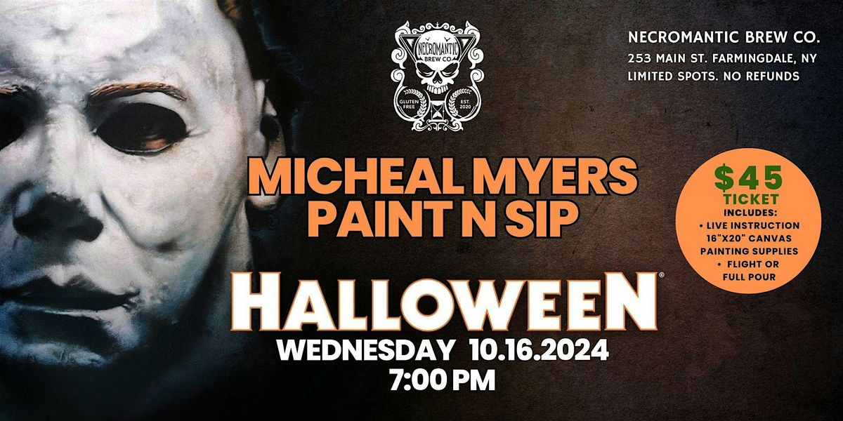 Micheal Myers - Halloween- Paint N Sip