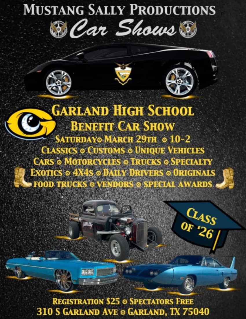 MSP Car, Truck and Motorcycle show at Garland High School Benefitting the class of 2026