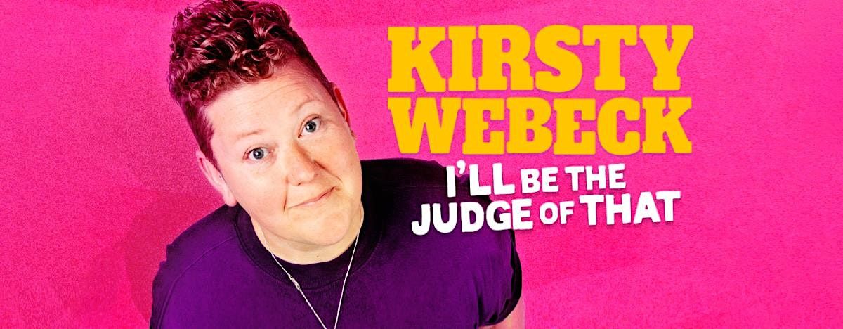 Kirsty Webeck | I'll Be The Judge Of That (CAIRNS)