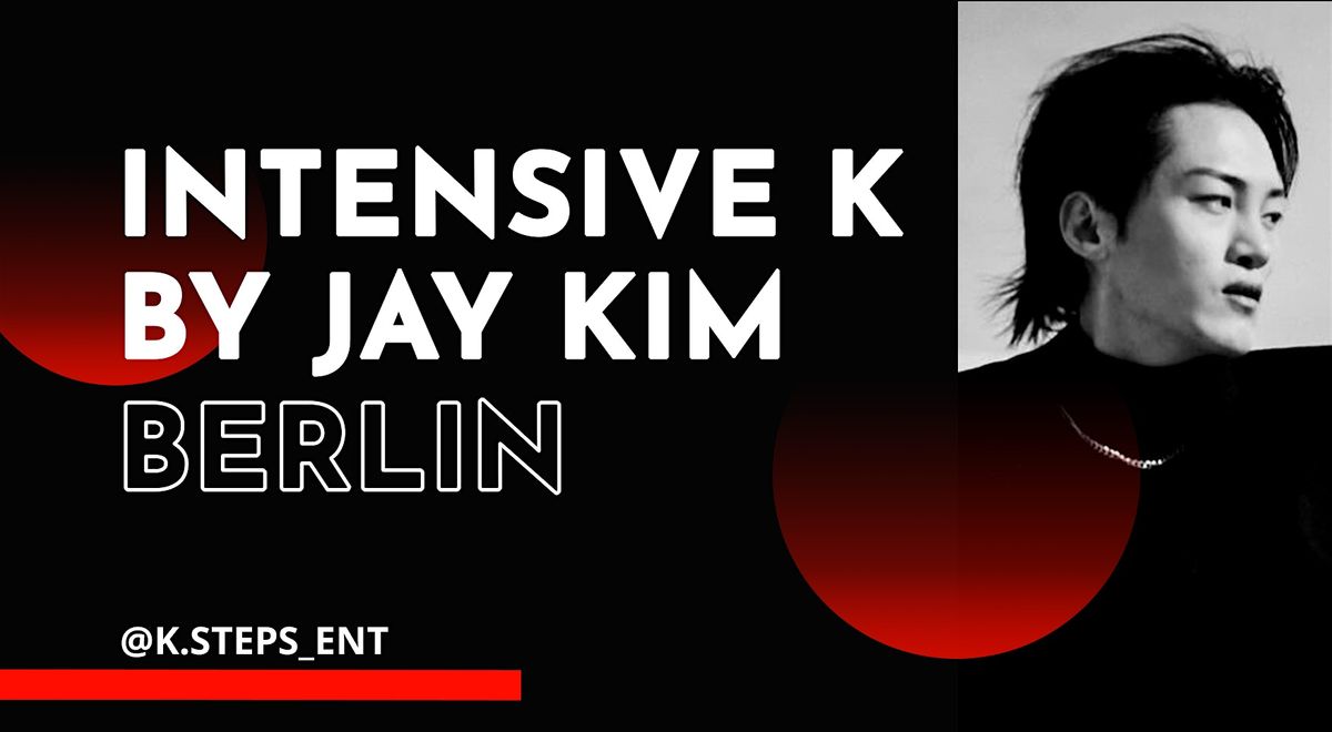 Intensive K with Jay Kim | Berlin, Germany