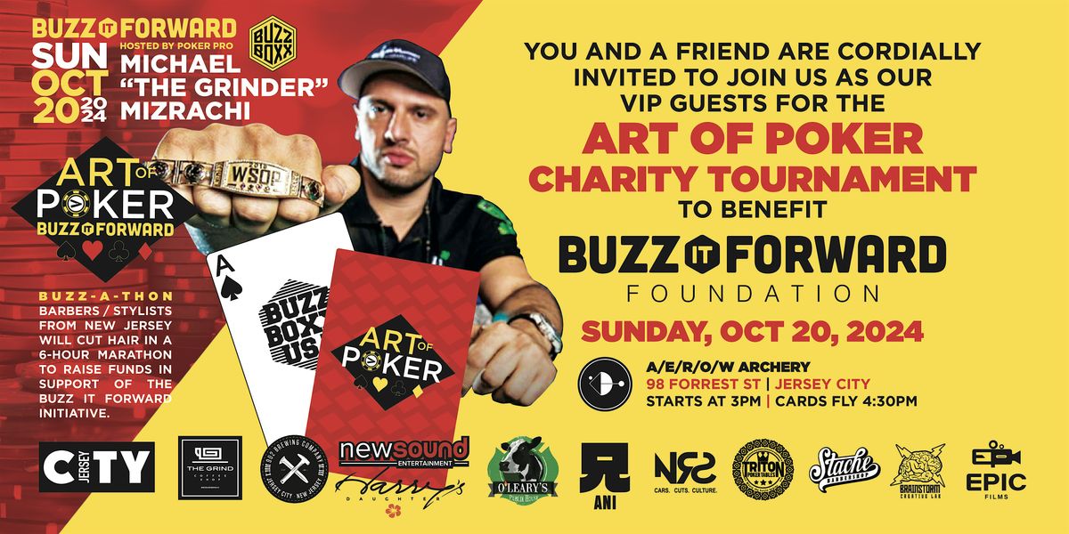 THE ART OF POKER - BUZZ IT FORWARD CHARITY POKER TOURNAMENT