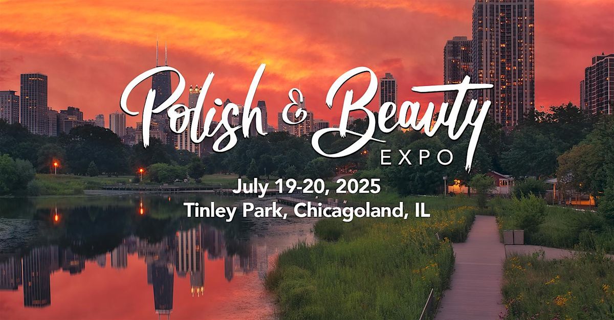 Polish & Beauty Expo Chicago 2025