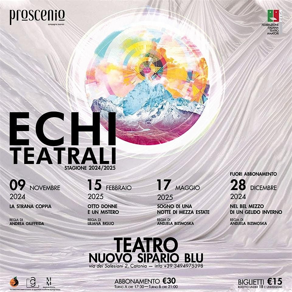 Stagione 2024\/2025 "Echi Teatrali" - Associazione Proscenio