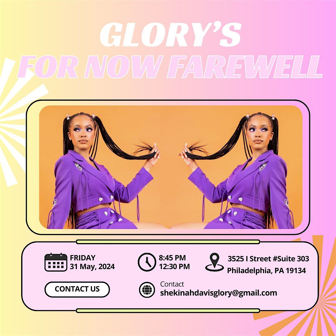 Glory's For Now Farewell