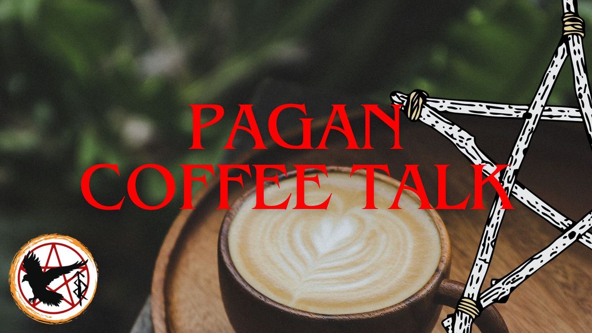 Pagan Coffee Talk - June 2024