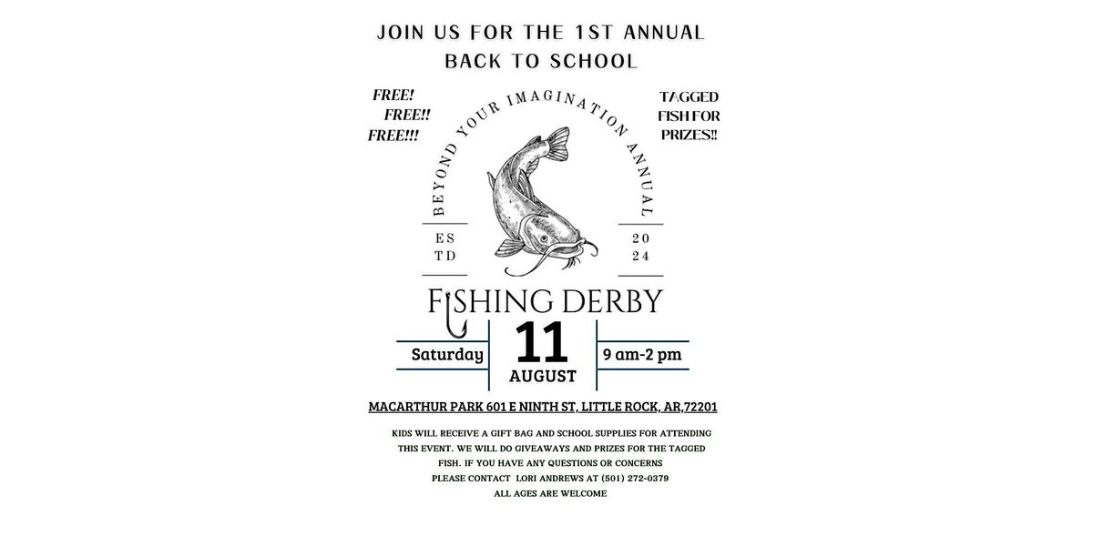 Beyond Your Imagination 1st Annual Fishing Derby