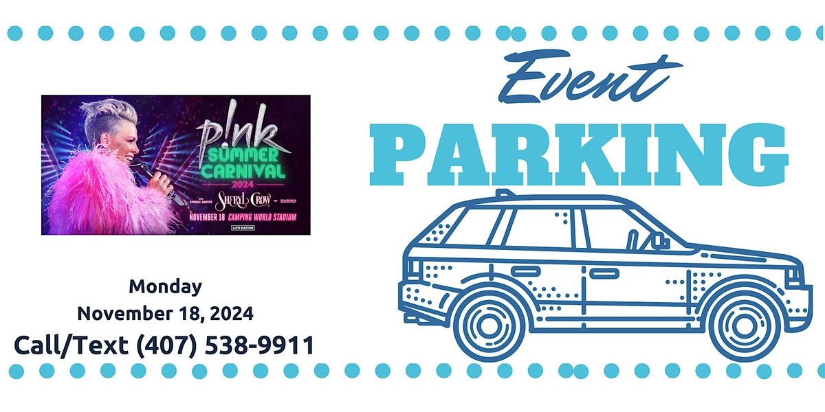 Event Parking Orlando: P!nk Summer Carnival 2024