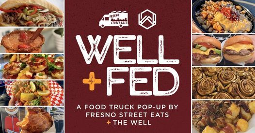 Fresno Street Eats The Well Well Fed The Well North Campus North Campus Fresno 2 December 21