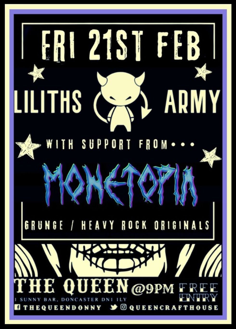 Lilith's Army plus Monetopia Live! at The Queen!