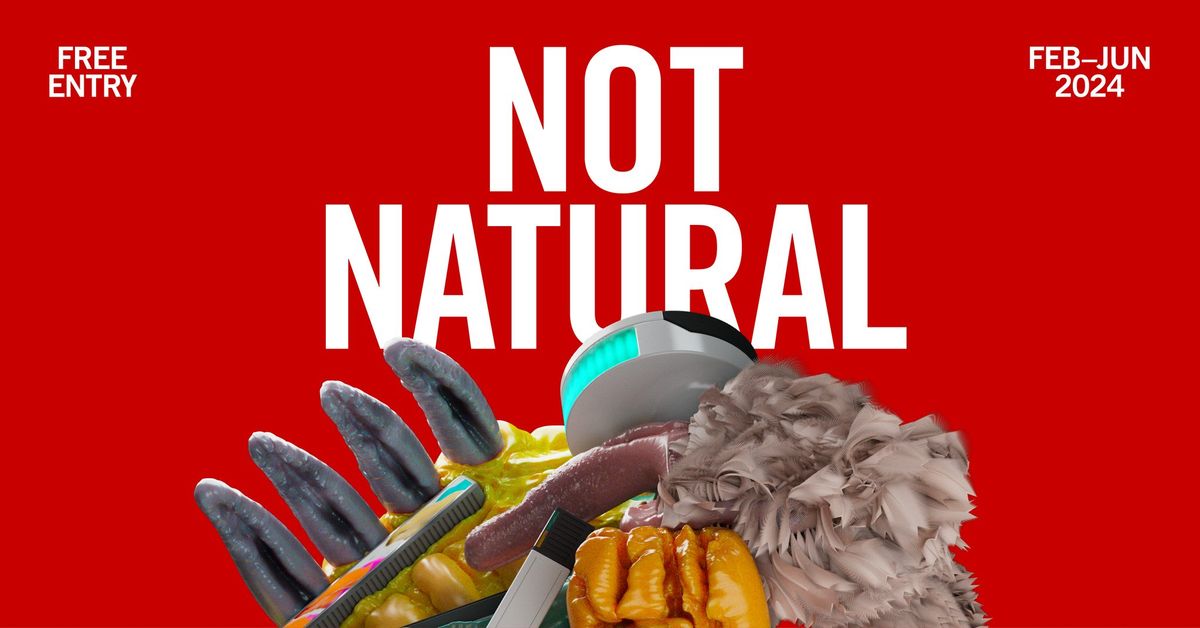 NOT NATURAL