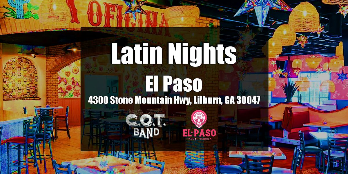 Latin Night \u2013 Live Salsa Band @ El Paso Tacos & Tequila | Lilburn