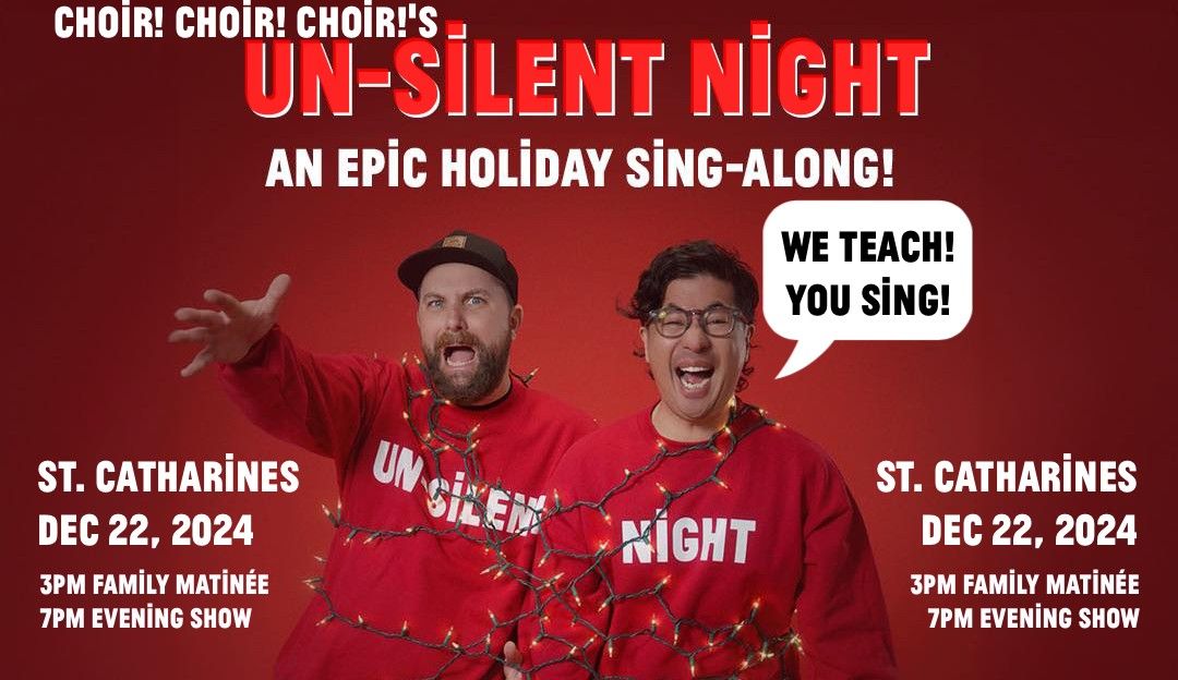 Choir! Choir! Choir!: "Un-Silent Night" An EPIC Holiday Sing-Along!