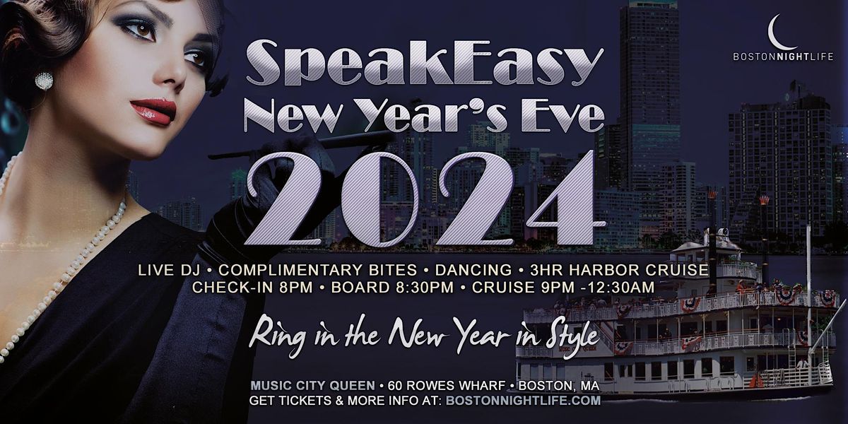 Boston New Year's Eve Party 2024 - Speakeasy Cruise