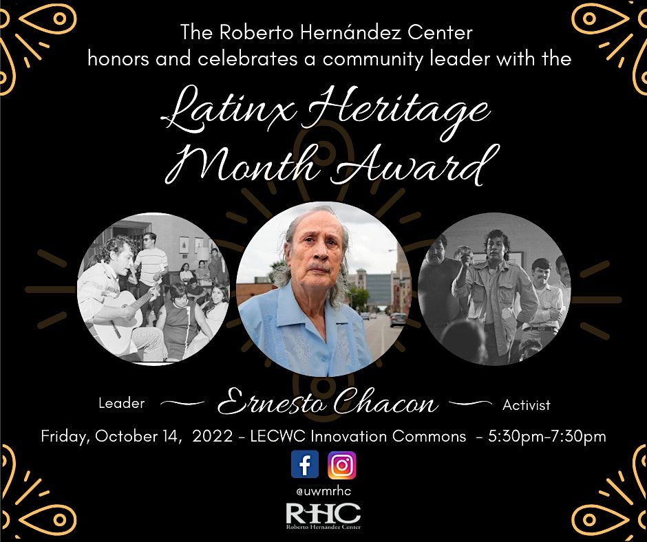 UWM Roberto Hernandez Center honors Ernesto Chacon w\/ the 2022 LHM Award