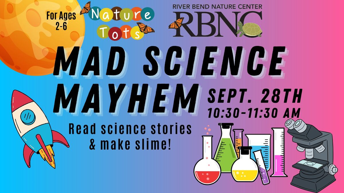 Nature Tots: Mad Science Mayhem